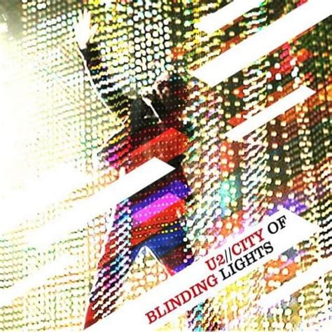 city of blinding lights lyrics|City of Blinding Lights .